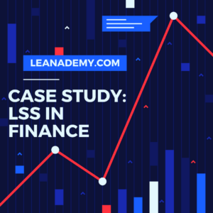 Case Study: Lean Six Sigma in Finance